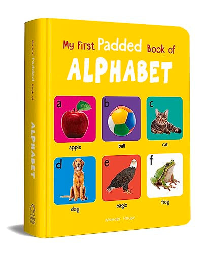 My First Padded Book Of Alphabet : Early Learning Padded Board Books for Children
